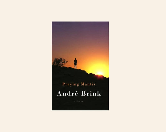 Praying mantis - André Brink