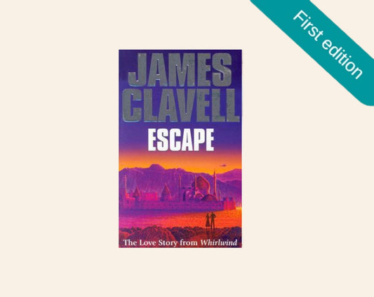 Escape: The love story from whirlwind - James Clavell (First edition)