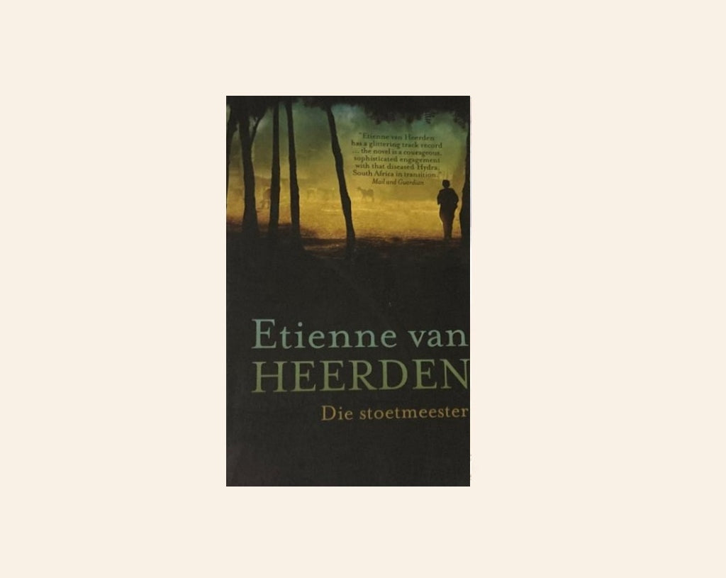 Die stoetmeester - Etienne van Heerden