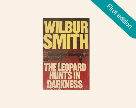 The leopard hunts in darkness - Wilbur Smith (First edition; Ballantyne #4)