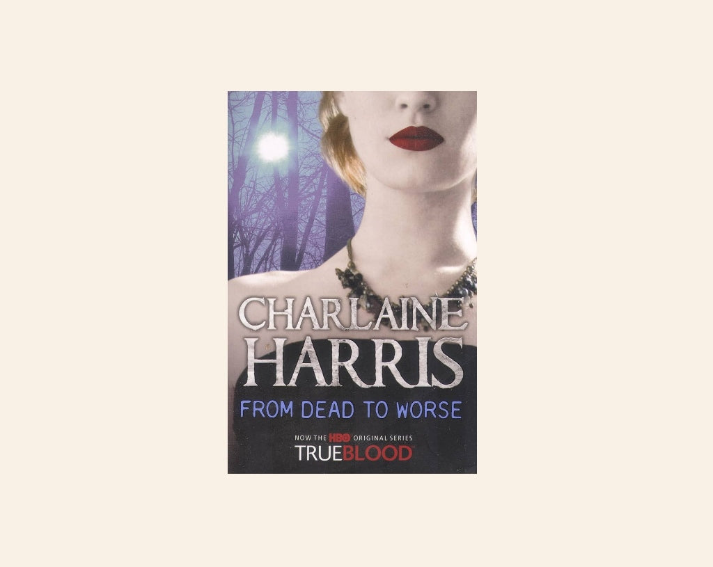 From dead to worse - Charlaine Harris (Sookie Stackhouse #8)