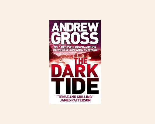The dark tide - Andrew Gross (Ty Hauck #1)