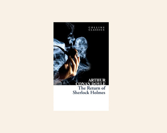 The return of Sherlock Holmes - Arthur Conan Doyle (Sherlock Holmes #6)