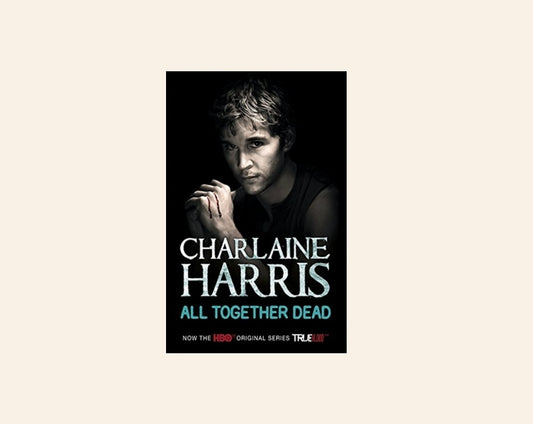 All together dead - Charlaine Harris (Sookie Stackhouse #7)