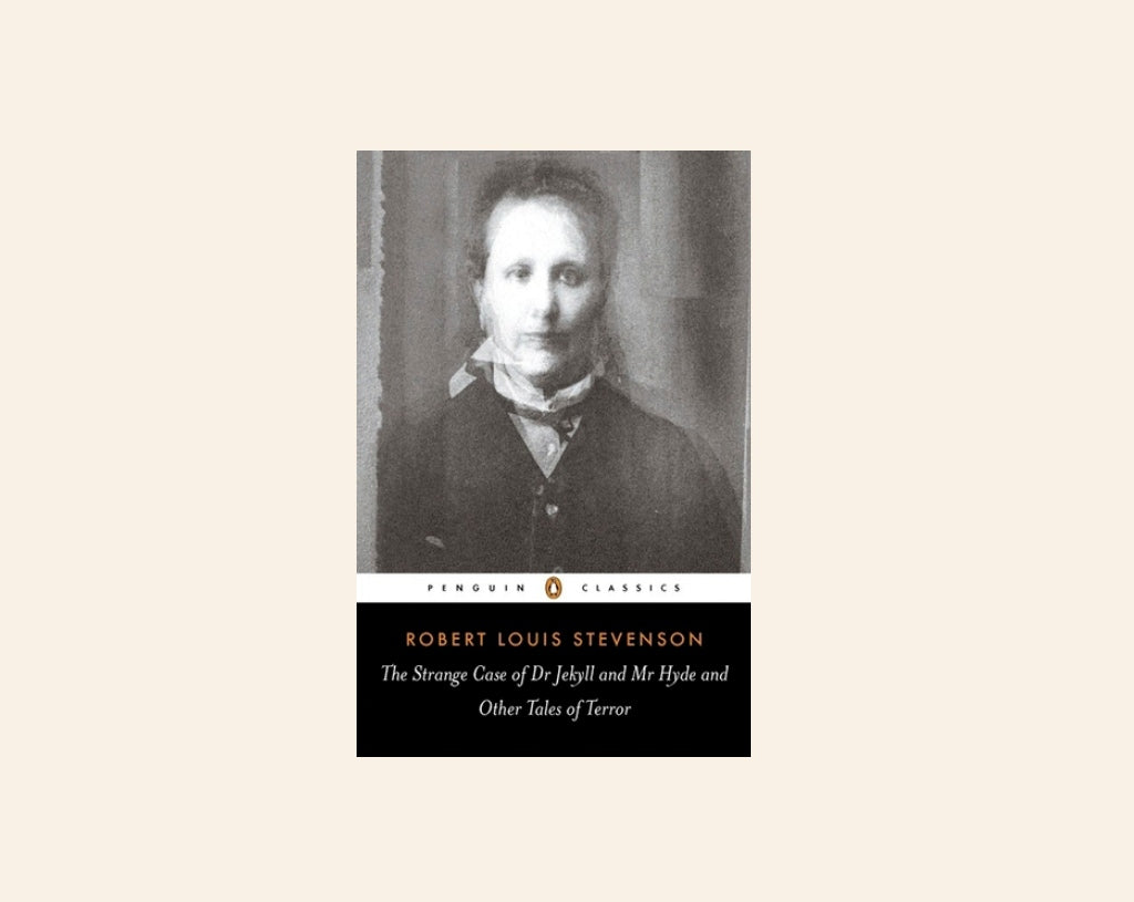 The strange case of Dr Jekyll and Mr Hyde and other tales of terror - Robert Louis Stevenson