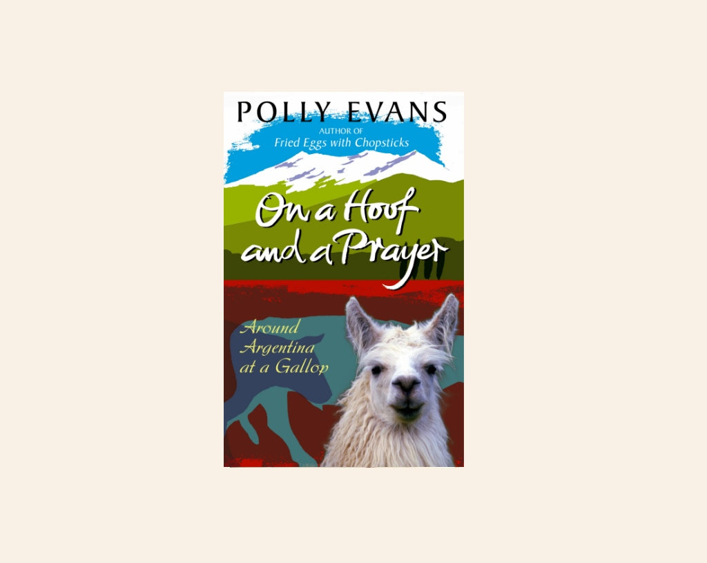 On a hoof and a prayer - Polly Evans
