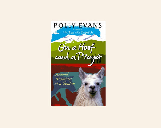 On a hoof and a prayer - Polly Evans