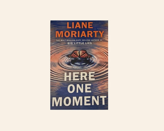 Here one moment - Liane Moriarty