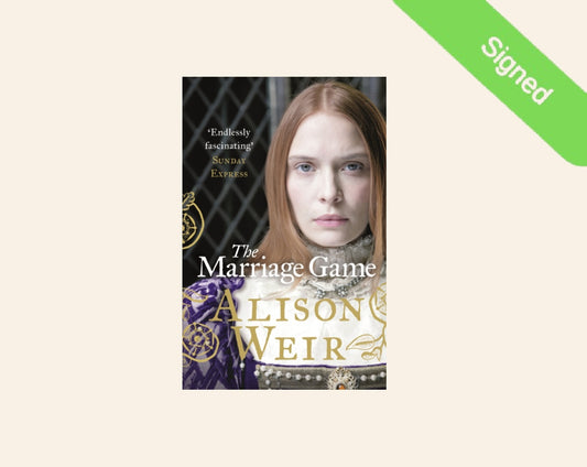 The marriage game - Alison Weir (Elizabeth I #2; Signed)