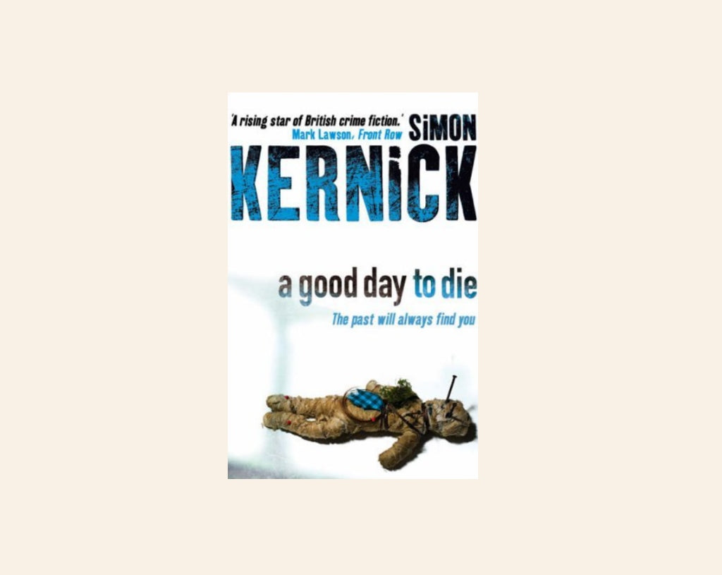 A good day to die - Simon Kernick (Dennis Milne #2)