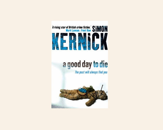 A good day to die - Simon Kernick (Dennis Milne #2)
