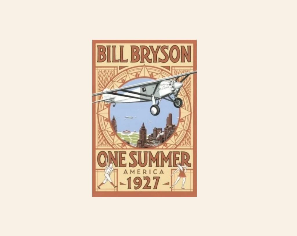 One summer: America, 1927 - Bill Bryson