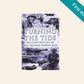 Turning the tide: Decisive victories of the Second World War - Nigel Cawthorne