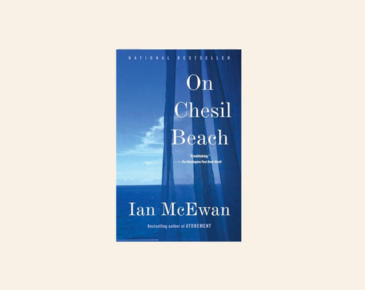 On Chesil Beach - Ian McEwan