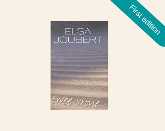 Twee vroue - Elsa Joubert (First edition)
