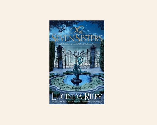 The seven sisters - Lucinda Riley (The Seven Sisters #1)