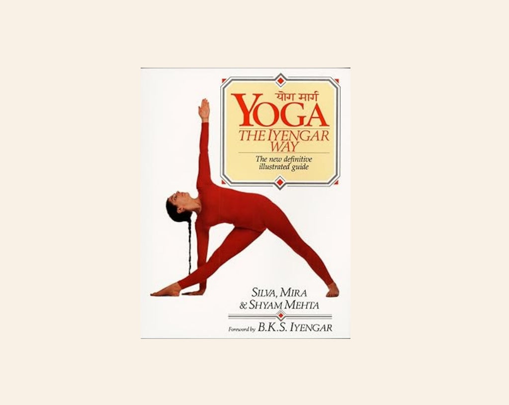 Yoga: The Iyengar way - Mira Silva & Mehta Shyam