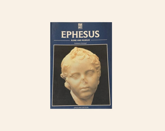 Ephesus: Ruins and museums - Selahattin Erdemgil