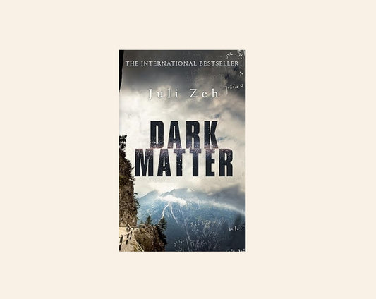 Dark matter - Juli Zeh