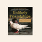 Unlikely friendships: 47 remarkable stories from the animal kingdom - Jennifer S. Holland