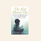 The kid moves on - Kevin Lewis