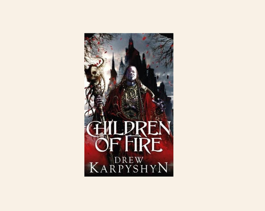 Children of fire - Drew Karpyshyn (The Chaos Born #1)