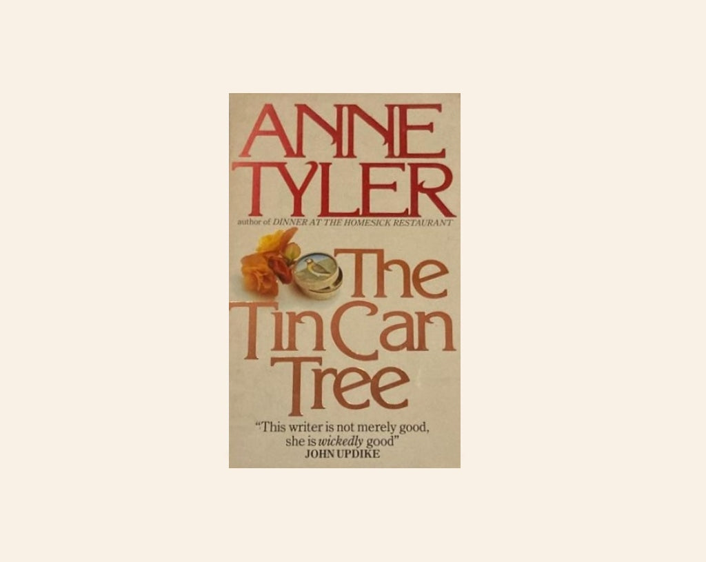 The tin can tree - Anne Tyler
