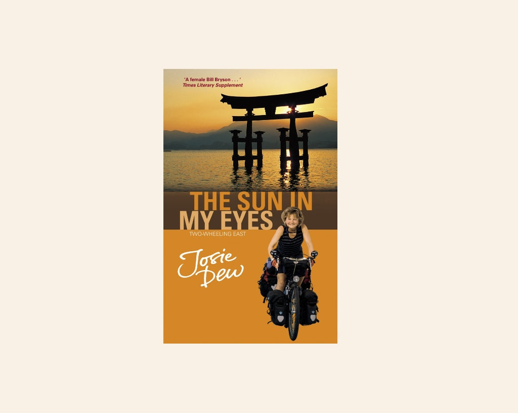 The sun in my eyes: Two-wheeling East - Josie Dew