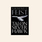 Talon on the silver hawk - Raymond E. Feist (Conclave of Shadows #1)