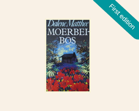 Moerbeibos - Dalene Matthee (First edition)
