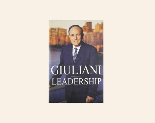 Leadership - Rudolph W. Giuliani