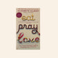Eat pray love - Elizabeth Gilbert