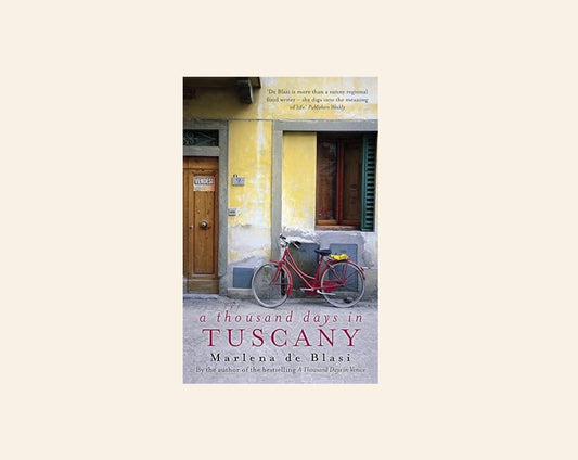 A thousand days in Tuscany - Marlena de Blasi (Italian Memoirs #2)