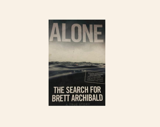 Alone: The search for Brett Archibald - Brett Archibald