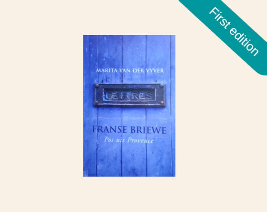 Franse briewe: Pos uit Provence - Marita van der Vyver (First edition)