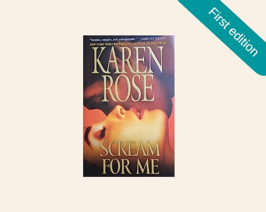 Scream for me - Karen Rose (Romantic Suspense #8; First edition)