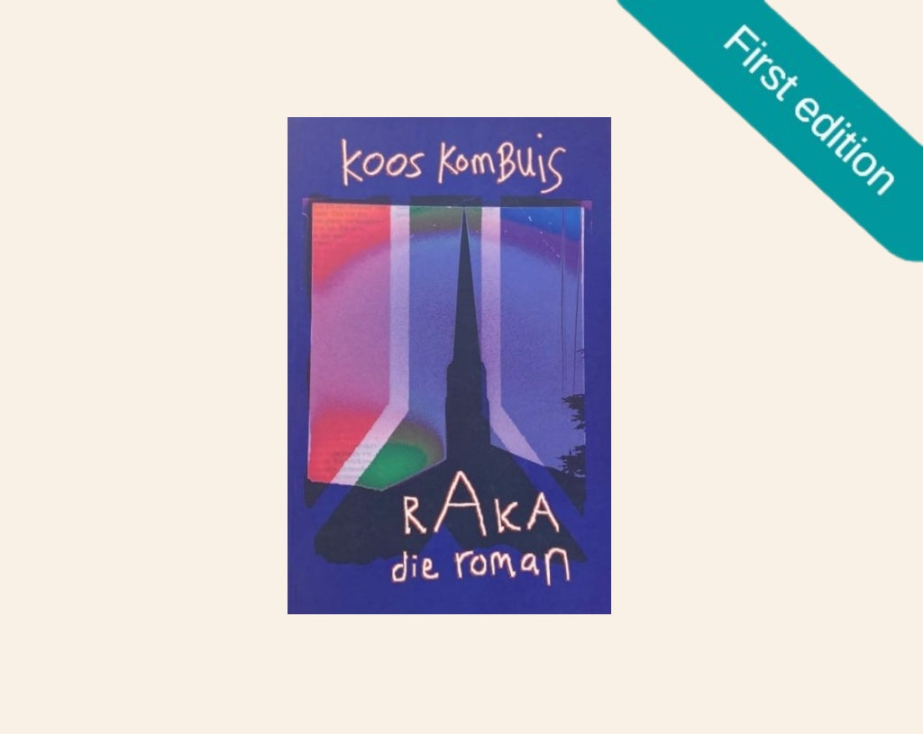 Raka die roman - Koos Kombuis