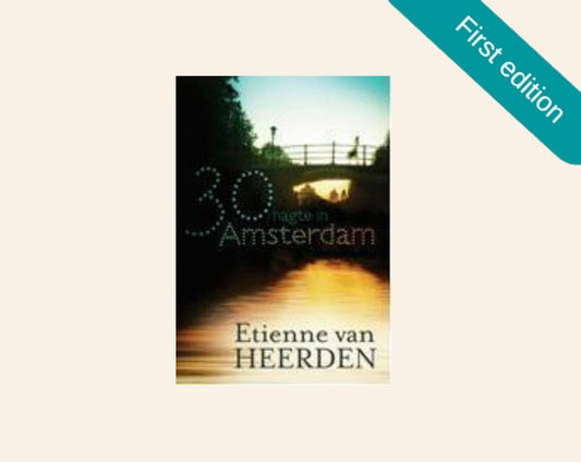 30 nagte in Amsterdam - Etienne van Heerden (First edition)