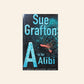 A is for alibi - Sue Grafton (Kinsey Millhone #1)