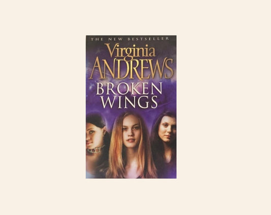 Broken wings - Virginia Andrews (Broken Wings #1)