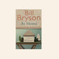 At home: A short history of private life - Bill Bryson
