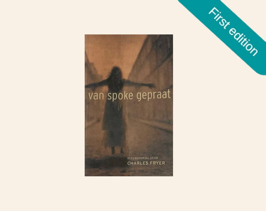 Van spoke gepraat - Byeengebring deur Charles Fryer (First edition)