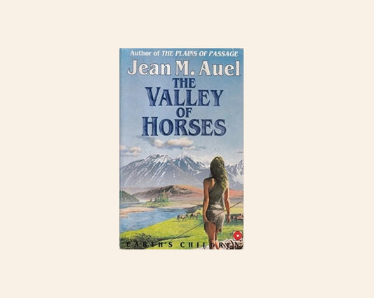 The valley of horses - Jean M. Auel (Earth's Children #2)