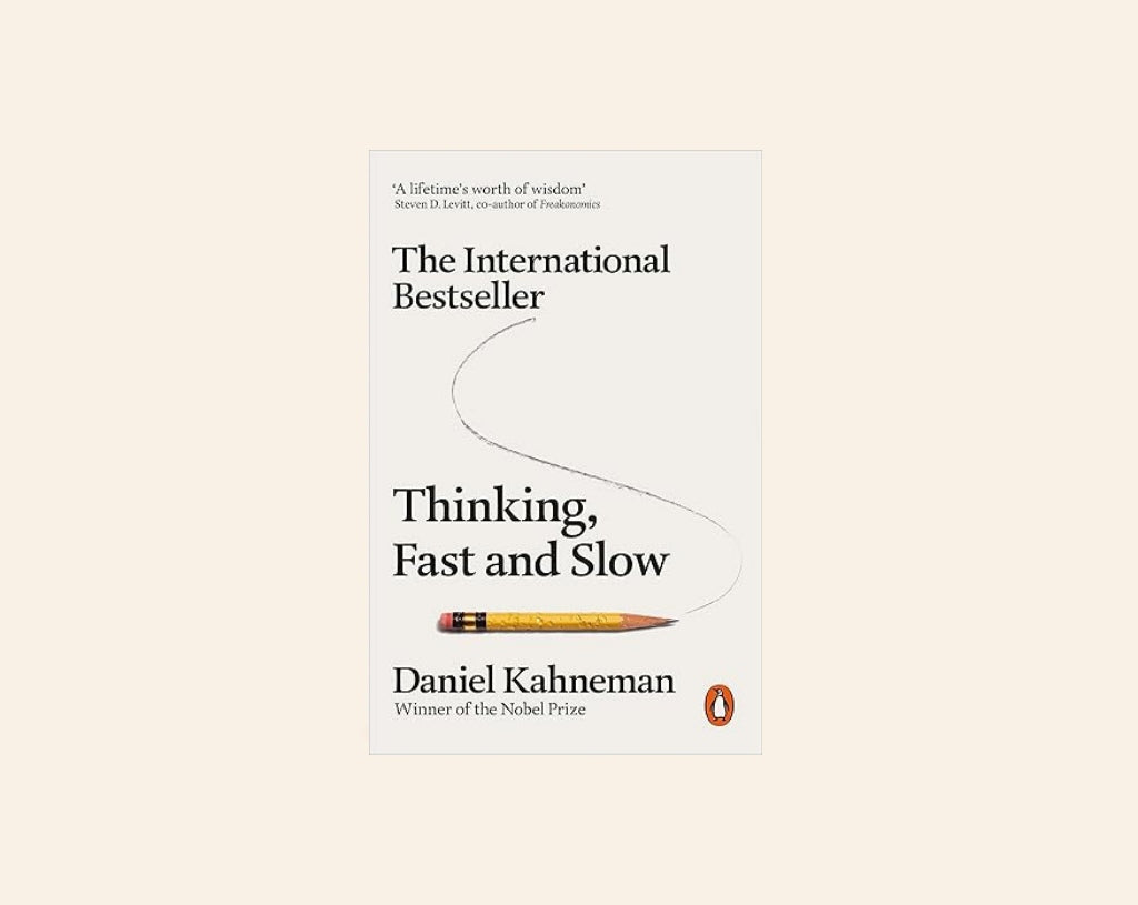 Thinking, fast and slow - Daniel Kahneman