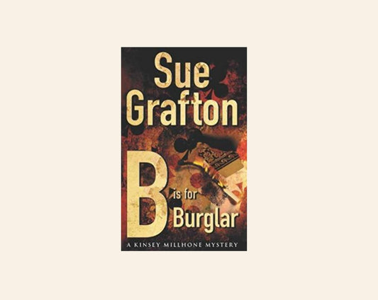 B is for burglar - Sue Grafton (Kinsey Millhone #2)