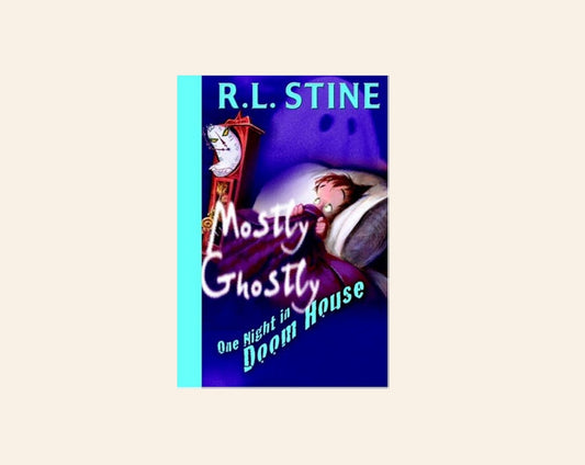 Mostly ghostly: One night in doom house - R.L. Stine (Mostly Ghostly #3)
