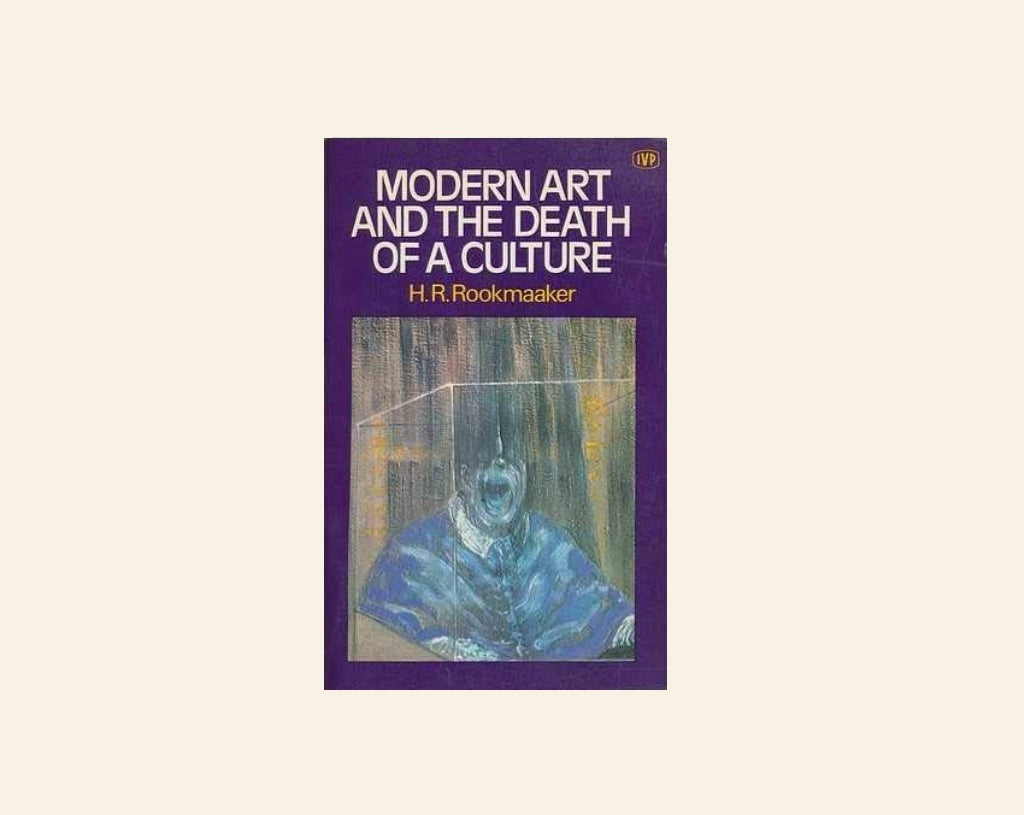 Hans Rookmaaker Modern art and the death of a culture - H.R. Rookmaaker. Secondhand ...