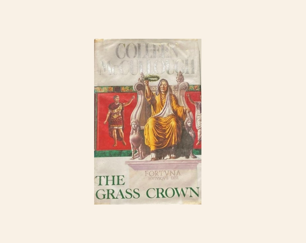 The grass crown - Colleen McCullough (Masters of Rome #2)