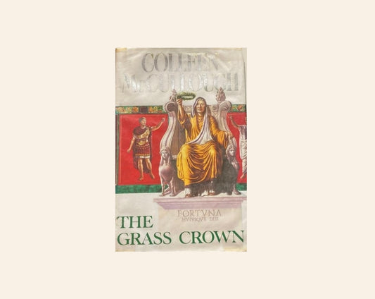 The grass crown - Colleen McCullough (Masters of Rome #2)
