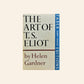 The art of T.S. Eliot - Helen Gardner